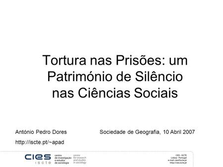 Tortura nas Prisões: um Património de Silêncio nas Ciências Sociais