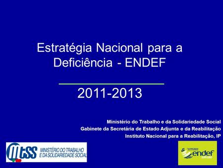 Estratégia Nacional para a Deficiência - ENDEF