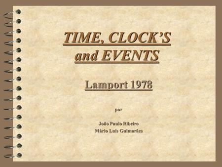 TIME, CLOCK’S and EVENTS