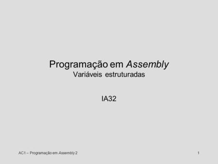 Programação em Assembly Variáveis estruturadas