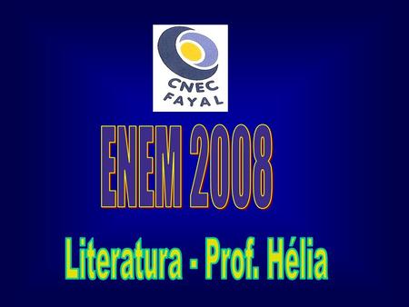 Literatura - Prof. Hélia