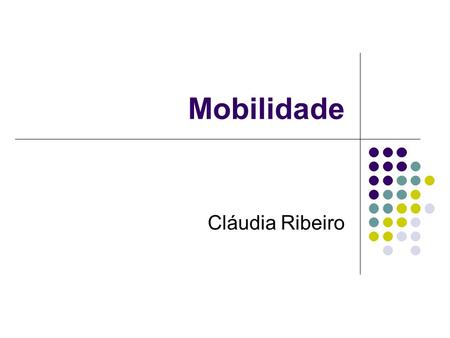 Mobilidade Cláudia Ribeiro.