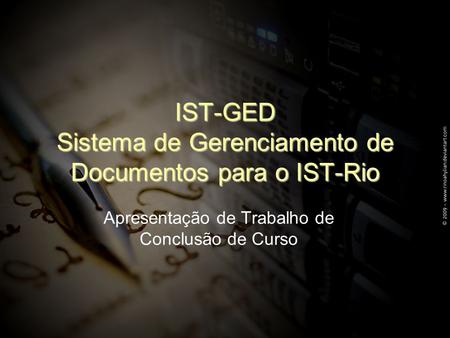 IST-GED Sistema de Gerenciamento de Documentos para o IST-Rio