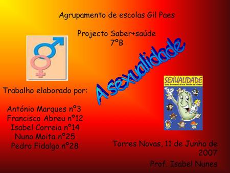 Agrupamento de escolas Gil Paes Projecto Saber+saúde 7ºB