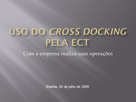 Uso do Cross Docking pela ECT