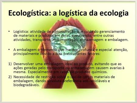 Ecologística: a logística da ecologia
