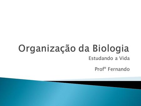 Organização da Biologia