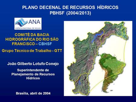 PLANO DECENAL DE RECURSOS HÍDRICOS PBHSF (2004/2013)