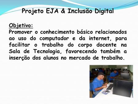 Projeto EJA & Inclusão Digital