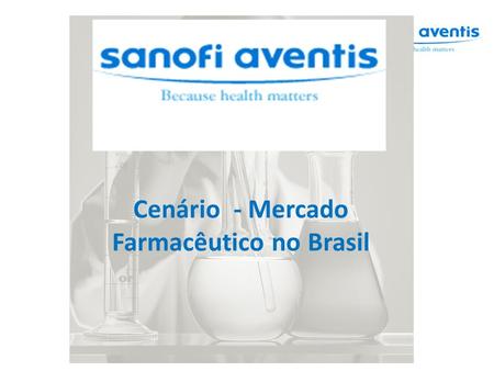 Cenário - Mercado Farmacêutico no Brasil