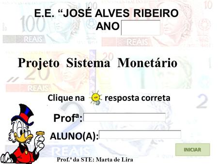 E.E. “JOSÉ ALVES RIBEIRO ANO Clique na resposta correta
