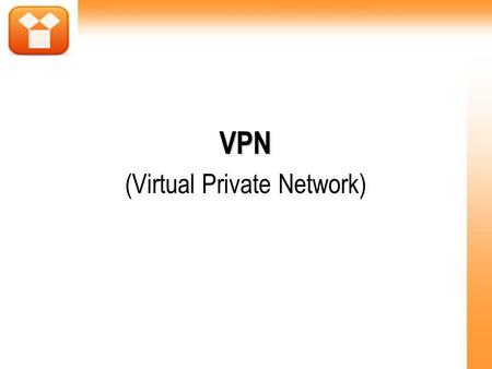 VPN (Virtual Private Network)‏