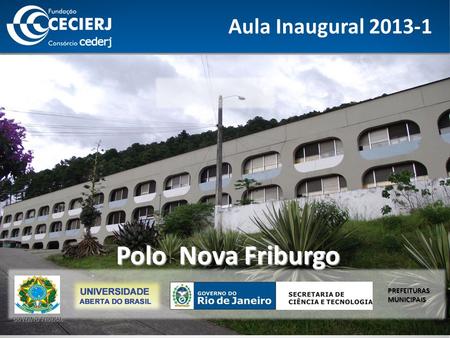 Aula Inaugural Polo Nova Friburgo PREFEITURAS MUNICIPAIS