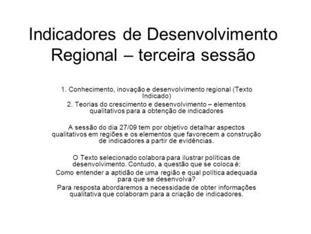 Indicadores de Desenvolvimento Regional – terceira sessão