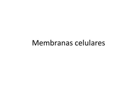 Membranas celulares. Membrana Celular Bicamada Lipídica Composição: Lipoprotéica.
