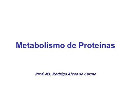 Metabolismo de Proteínas