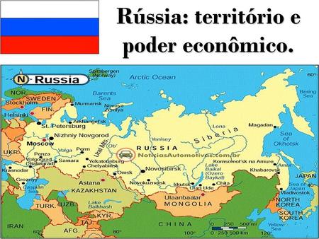 Rússia: território e poder econômico.. Kremlin: sede do governo Soviético / Russo   Território Russo: conexão entre Ásia, Europa e América (Alasca).