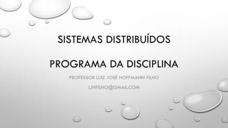 Sistemas Distribuídos Programa da disciplina