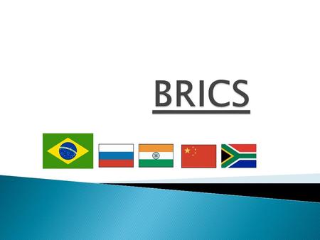  O termo BRIC foi criado em 2001 pelo economista inglês Jim O'Neill para fazer referência a quatro países Brasil, Rússia, Índia e China. Em abril de.