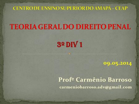 09.05.2014 Profº Carmênio Barroso