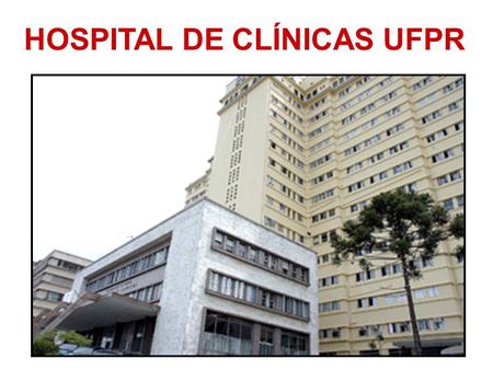 HOSPITAL DE CLÍNICAS UFPR