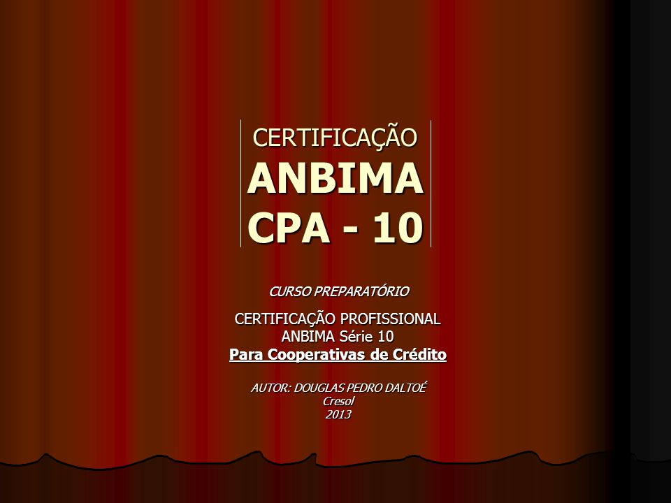 CERTIFICAÇÃO ANBIMA CPA ppt carregar