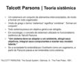Talcott Parsons | Teoria sistêmica