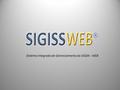 Sistema Integrado de Gerenciamento do ISSQN - WEB.