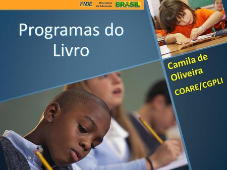 Programas do Livro Camila de Oliveira COARE/CGPLI.