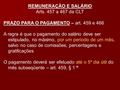 REMUNERAÇÃO E SALÁRIO Arts. 457 a 467 da CLT