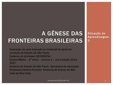 A Gênese das fronteiras brasileiras