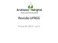 Revisão UFRGS Prova de 2013 – pt 1. v f v v.