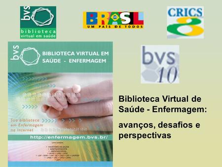 Biblioteca Virtual de Saúde - Enfermagem: avanços, desafios e perspectivas T.