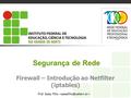 Firewall – Introdução ao Netfilter