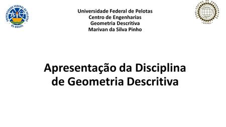 Apresentação da Disciplina de Geometria Descritiva
