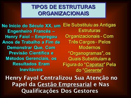TIPOS DE ESTRUTURAS ORGANIZACIONAIS