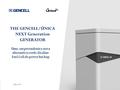 Company Snapshot © Copyright 2014 GenCell Ltd. 1 THE GENCELL/ÚNICA NEXT Generation GENERATOR Uma surpreendente e nova alternativa verde Alcaline Fuel Cell.