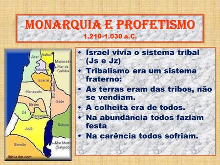 MONARQUIA E PROFETISMO a.C.
