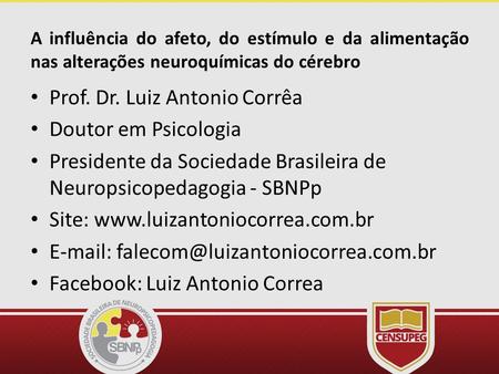 Prof. Dr. Luiz Antonio Corrêa Doutor em Psicologia