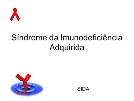 Síndrome da Imunodeficiência Adquirida