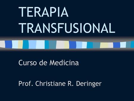 TERAPIA TRANSFUSIONAL