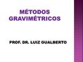 Métodos gravimétricos