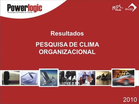 Resultados PESQUISA DE CLIMA ORGANIZACIONAL 2010.