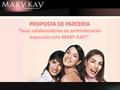 A MARY KAY A Mary Kay é uma empresa americana, fundada em Dallas/Texas há 51 anos, está no Brasil há 16 anos e presente em mais de 35 países. Nos EUA.