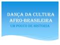 Dança da cultura afro-brasileira