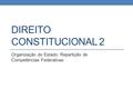 Direito Constitucional 2