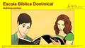 Escola Bíblica Dominical Adolescentes Instituto Bíblico da Igreja Cristã Maranata - Trabalho de Crianças, Intermediários e Adolescentes - A Família - 1.
