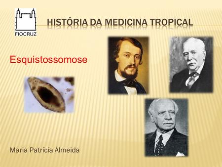 História da Medicina Tropical
