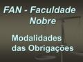FAN - Faculdade Nobre Modalidades das Obrigações.