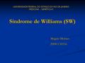 Síndrome de Williams (SW)